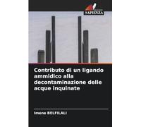 Contributo di un ligando ammidico alla decontaminazione delle acque inquinate