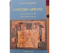 Contro Apione. Testo greco a fronte. Ediz. bilingue