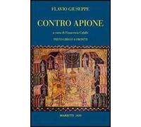 Contro Apione. Testo greco a fronte. Ediz. bilingue