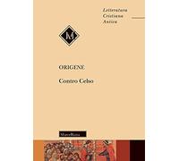 Contro Celso. Nuova ediz.