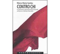 Contro chi. La primavera spezzata di Ezio Tarantelli