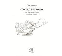 Contro Eutropio. Testo latino a fronte