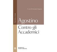 Contro gli Accademici. Testo latino a fronte