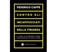 Contro gli incappucciati della finanza