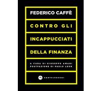 Contro gli incappucciati della finanza