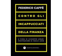 Contro gli incappucciati della finanza - Caffè Federico