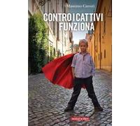 Contro i cattivi funziona