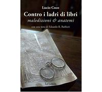 Contro i ladri di libri. Maledizioni & anatemi