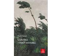 Contro i venti invisibili