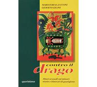 Contro il drago. Abusi sessuali sui minori: storie e itinerari di guarigione