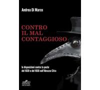 Contro il «mal contaggioso». Le disposizioni per la tutela dalla peste del 1630 e del 1656 nell'Abruzzo Citra