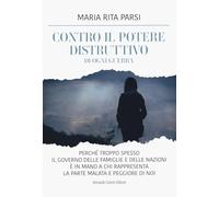 Contro il potere distruttivo di ogni guerra