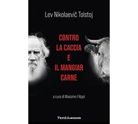 Contro la caccia e il mangiar carne