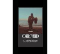 Contro - La libertà di essere-..