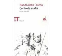 Contro la mafia. I testi classici