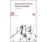 Contro la mafia. I testi classici