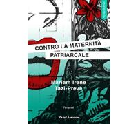 Contro la maternità patriarcale