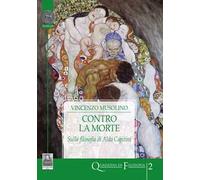 Contro la morte. Sulla filosofia di Aldo Capitini