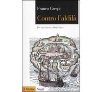 Contro l'aldilà. Per una nuova cultura laica