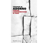 Contro l'antisemitismo di oggi