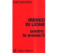 Contro le eresie (Vol. 2)