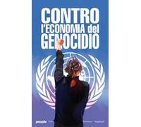 Contro l'economia del genocidio