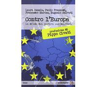Contro l'Europa. La sfida dei partiti euroscettici