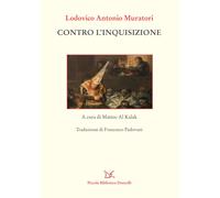 Contro l'inquisizione - Muratori Ludovico Antonio