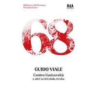 Contro l'università e altri scritti dalla rivolta