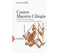 Contro Maestro Ciliegia. Commento teologico a «Le avventure di Pinocchio»
