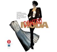 Contro moda. Capolavori della Collezione permanente del Los Angeles County Museum of Art. Ediz. illustrata