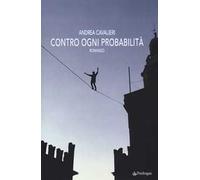 Contro ogni probabilità