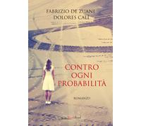 Contro ogni probabilità