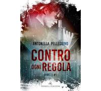Contro ogni regola. Ribelli. Vol. 1