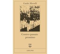 Contro-passato prossimo. Un'ipotesi retrospettiva