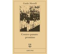 Contro-passato prossimo. Un'ipotesi retrospettiva
