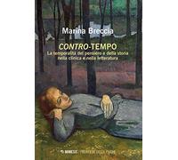 Contro-tempo. La temporalità del pensiero e della storia nella clinica e nella letteratura