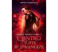 Contro Tutte le Stranezze: 4
