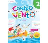 Contro vento. Per la Scuola elementare (Vol. 2)
