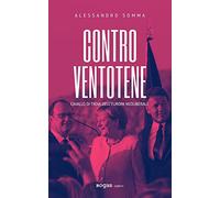 Contro Ventotene. Cavallo di Troia dell'Europa neoliberale