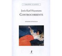 Controcorrente. Ediz. integrale