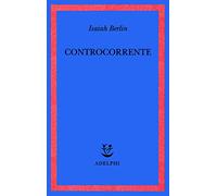 Controcorrente. Saggi di storia delle idee