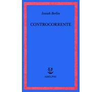 Controcorrente. Saggi di storia delle idee