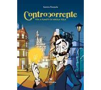 Controcorrente. Vita a Fumetti di Nikola Tesla
