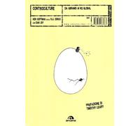 9788879663663 Controculture. Da Abramo ai no global - Ken Goffman,Dan Joy,E. Fan