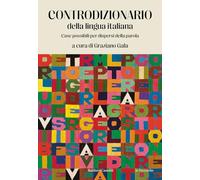 Controdizionario della lingua italiana. Case possibili per dispersi della ...