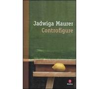 Controfigure. Racconti di guerra e del dopoguerra