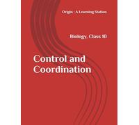 Control and Coordination, Notes Class 10 Biology NCERT CBSE