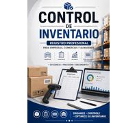 Control de Inventario: Registro Profesional para Empresas, Comercios y Almacenes | Libro de Control de Stock | Gestión de Inventario: Organiza, ... y existencias de manera fácil y profesional