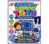 Control de Misiones TDAH: Actividades de funciones ejecutivas para atención, planificación, autocontrol y rutinas diarias